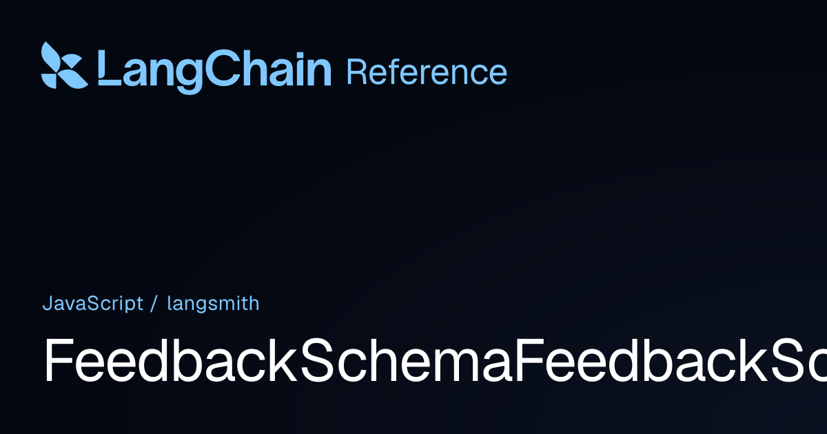FeedbackSchemaFeedbackSource | langsmith | LangChain Reference