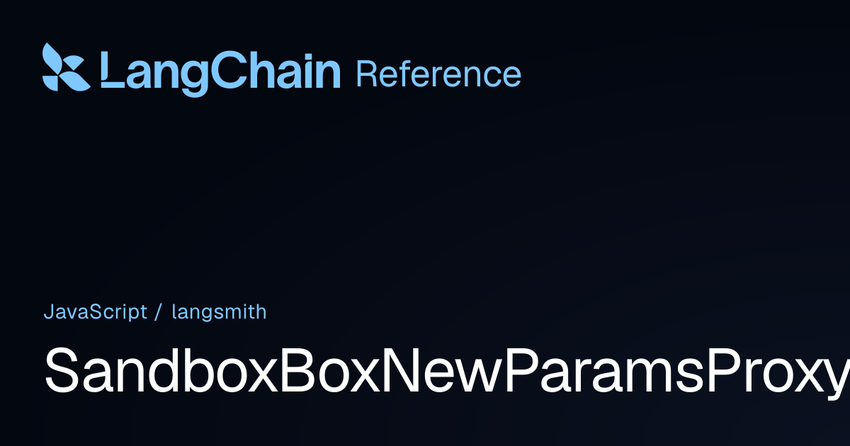 SandboxBoxNewParamsProxyConfigCallback | langsmith | LangChain Reference