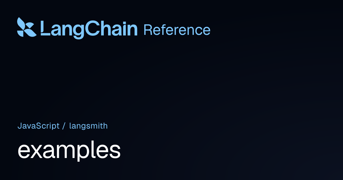 examples | langsmith | LangChain Reference