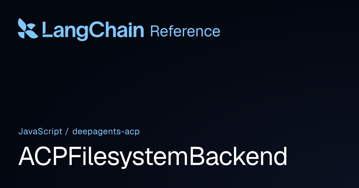 ACPFilesystemBackend | deepagents-acp | LangChain Reference