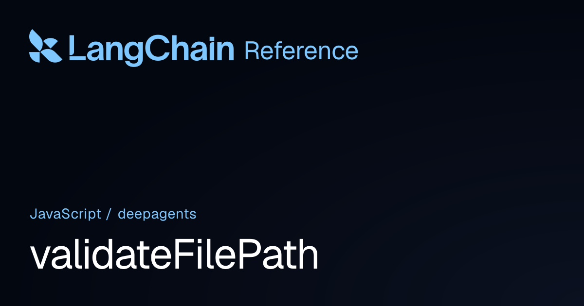 validateFilePath | deepagents | LangChain Reference