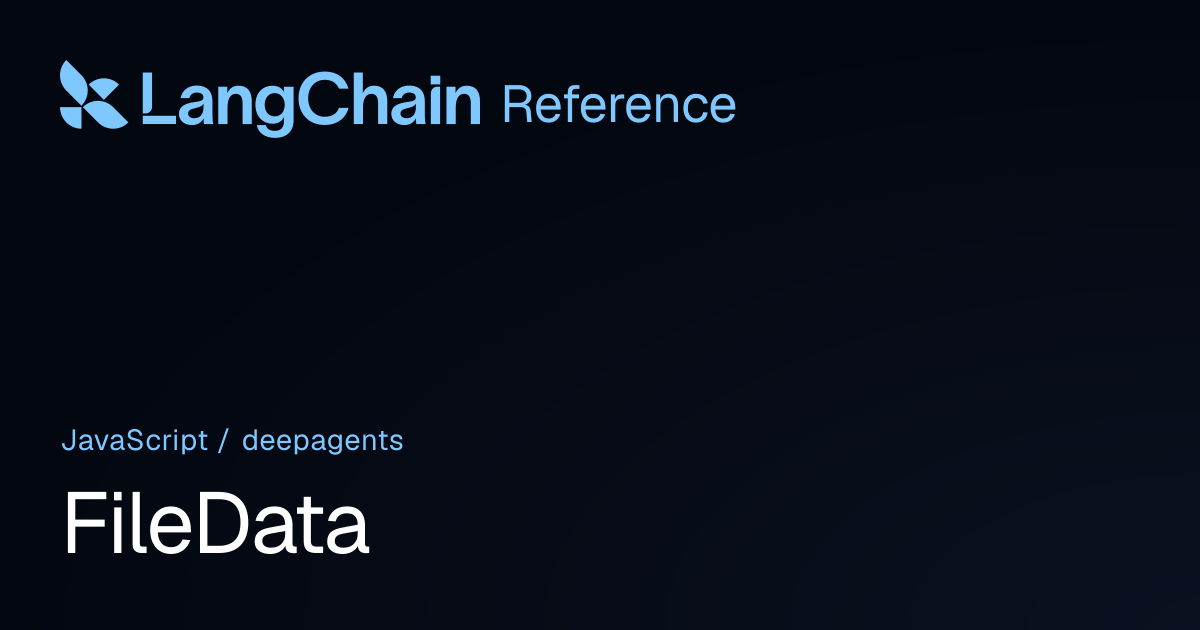 FileData | deepagents | LangChain Reference