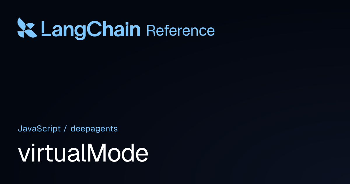 virtualMode | deepagents | LangChain Reference