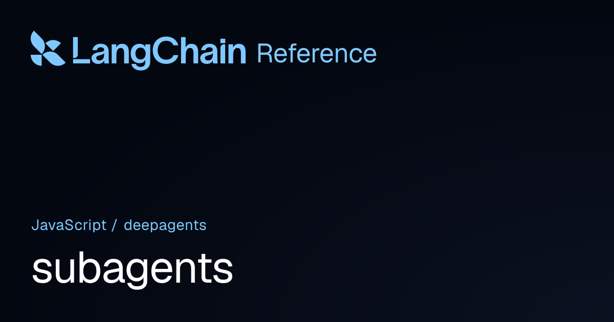 subagents | deepagents | LangChain Reference