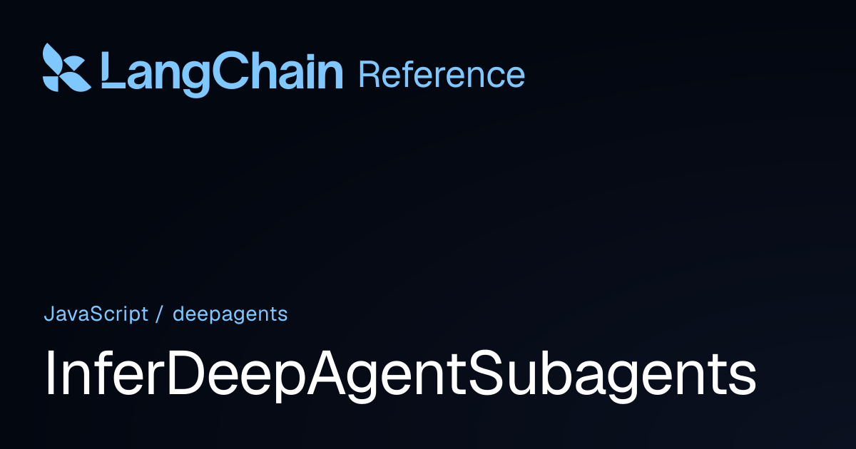 InferDeepAgentSubagents | deepagents | LangChain Reference