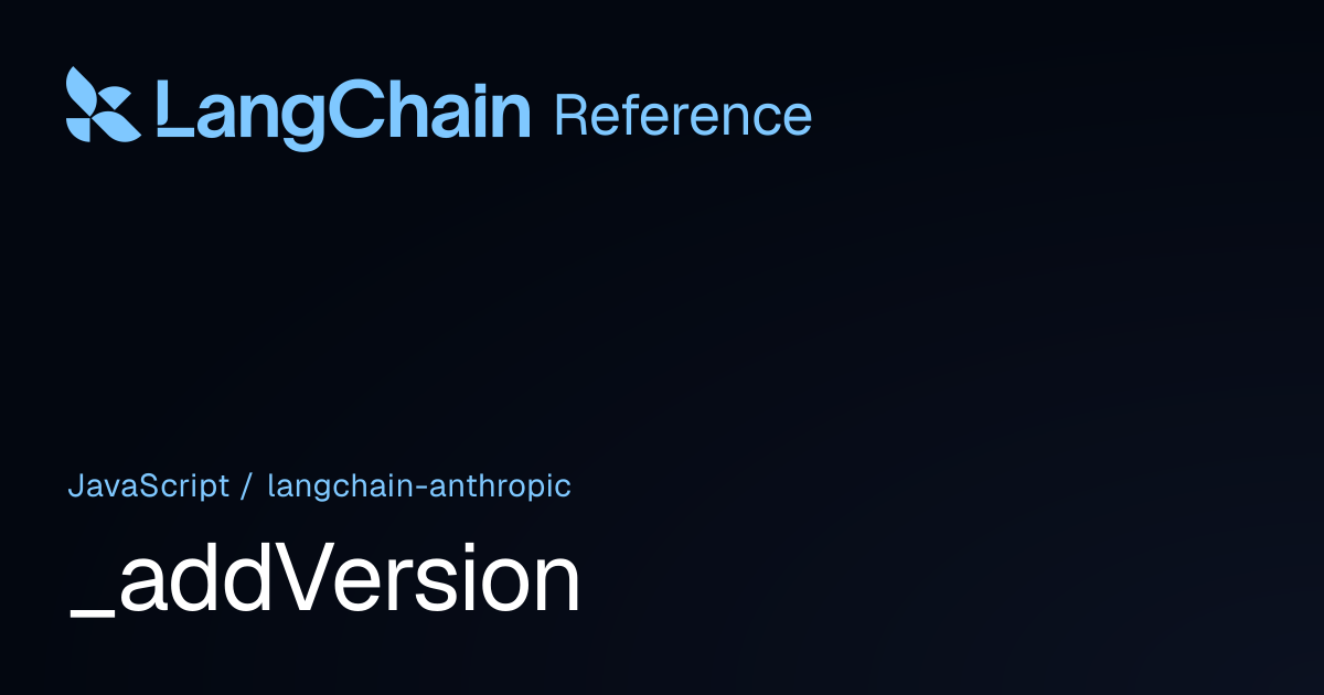 _addVersion | @langchain/anthropic | LangChain Reference
