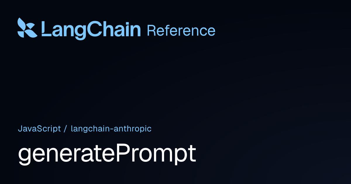generatePrompt | @langchain/anthropic | LangChain Reference