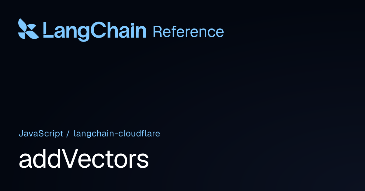 addVectors | @langchain/cloudflare | LangChain Reference