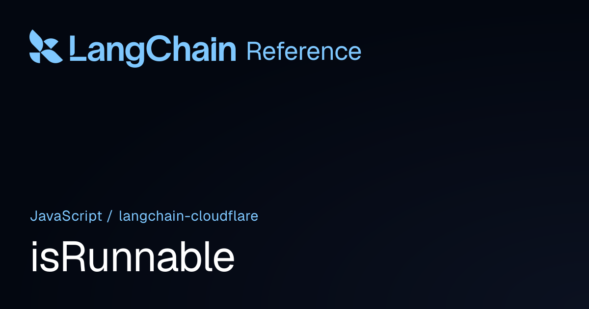 isRunnable | @langchain/cloudflare | LangChain Reference