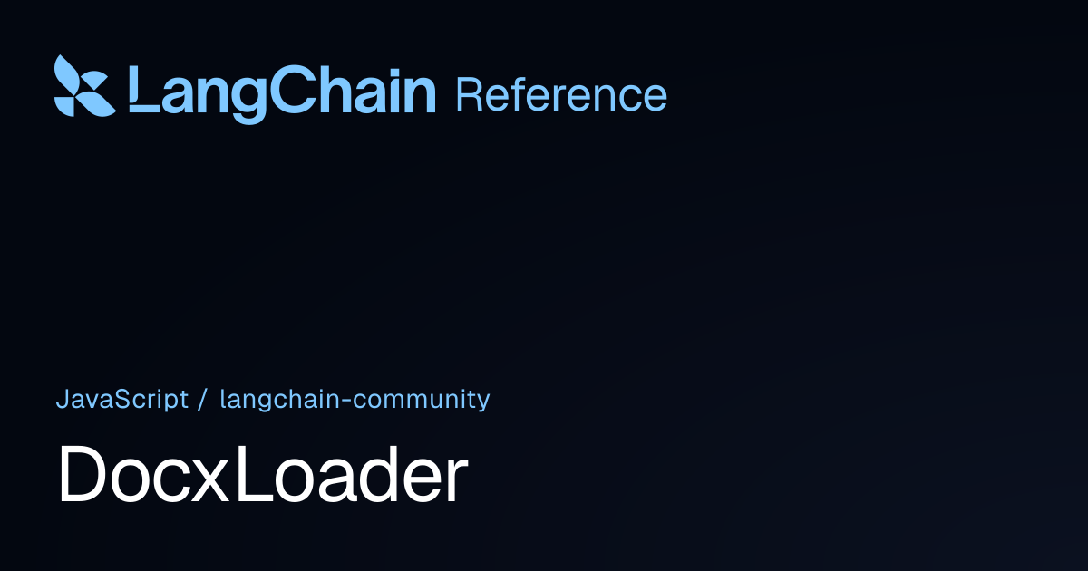 DocxLoader | @langchain/community | LangChain Reference