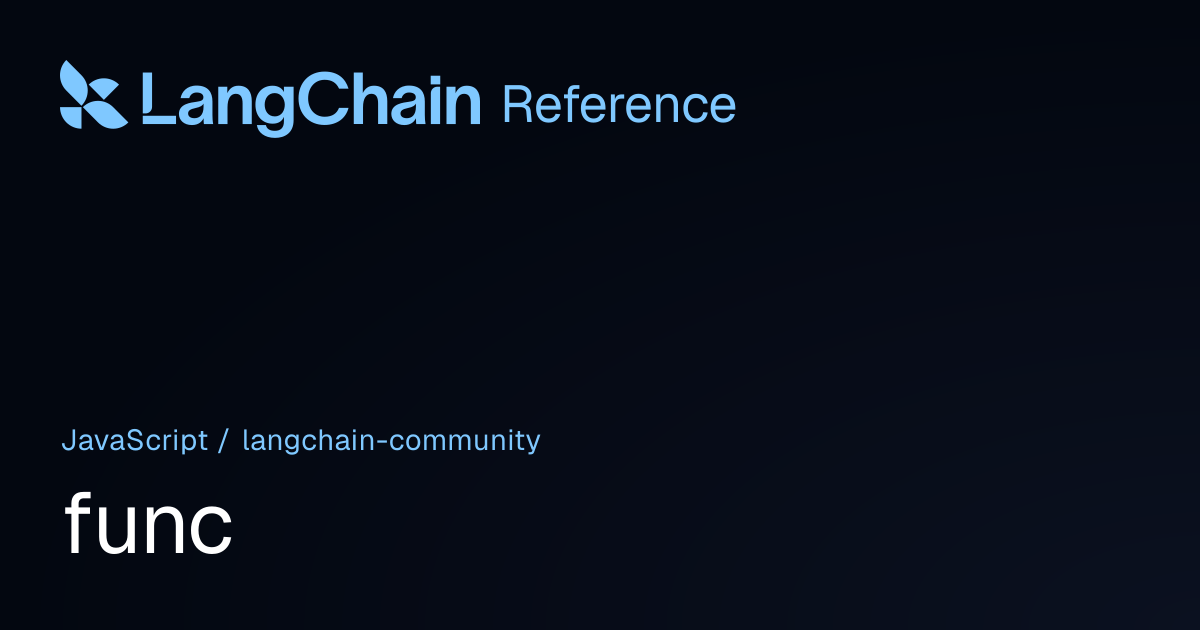 func | @langchain/community | LangChain Reference