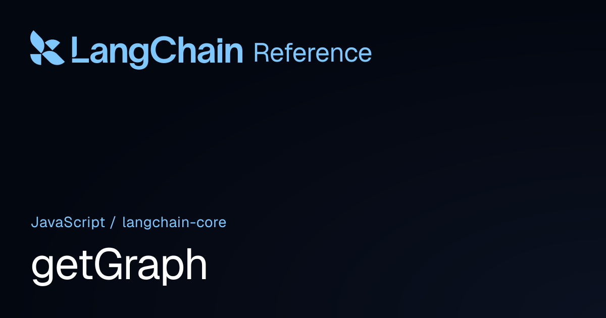 getGraph | @langchain/core | LangChain Reference