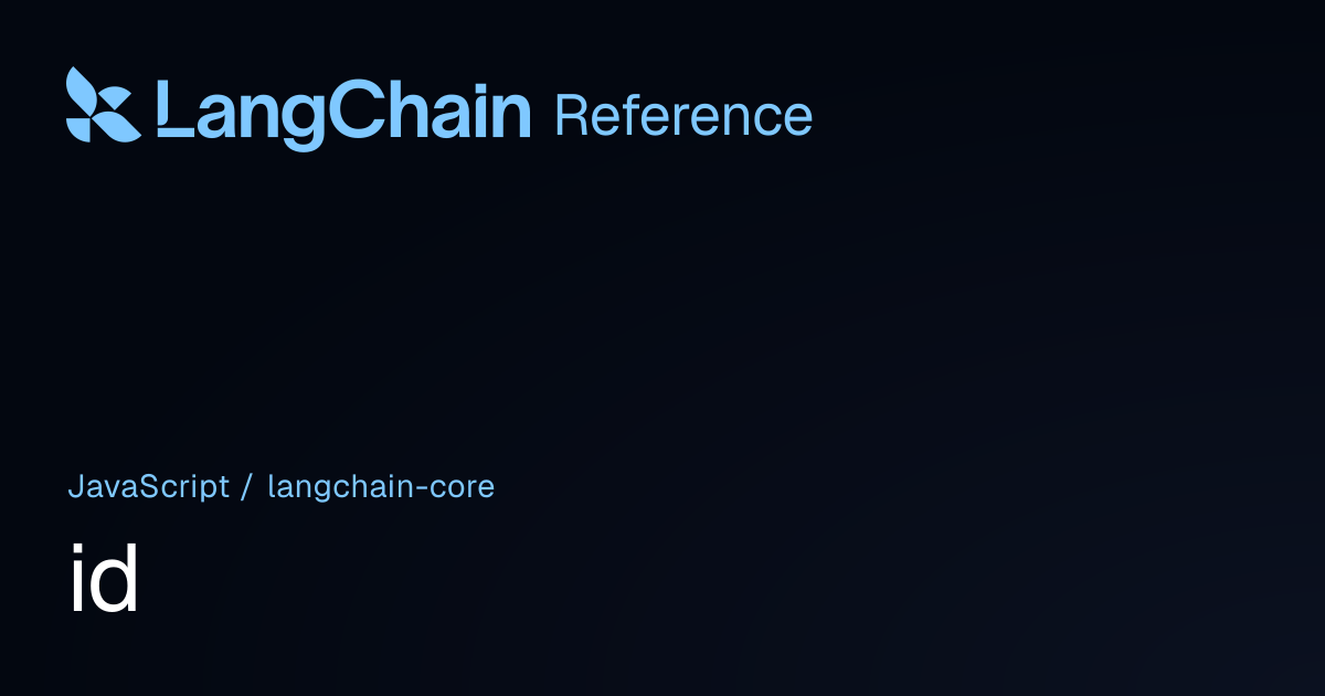 id | @langchain/core | LangChain Reference