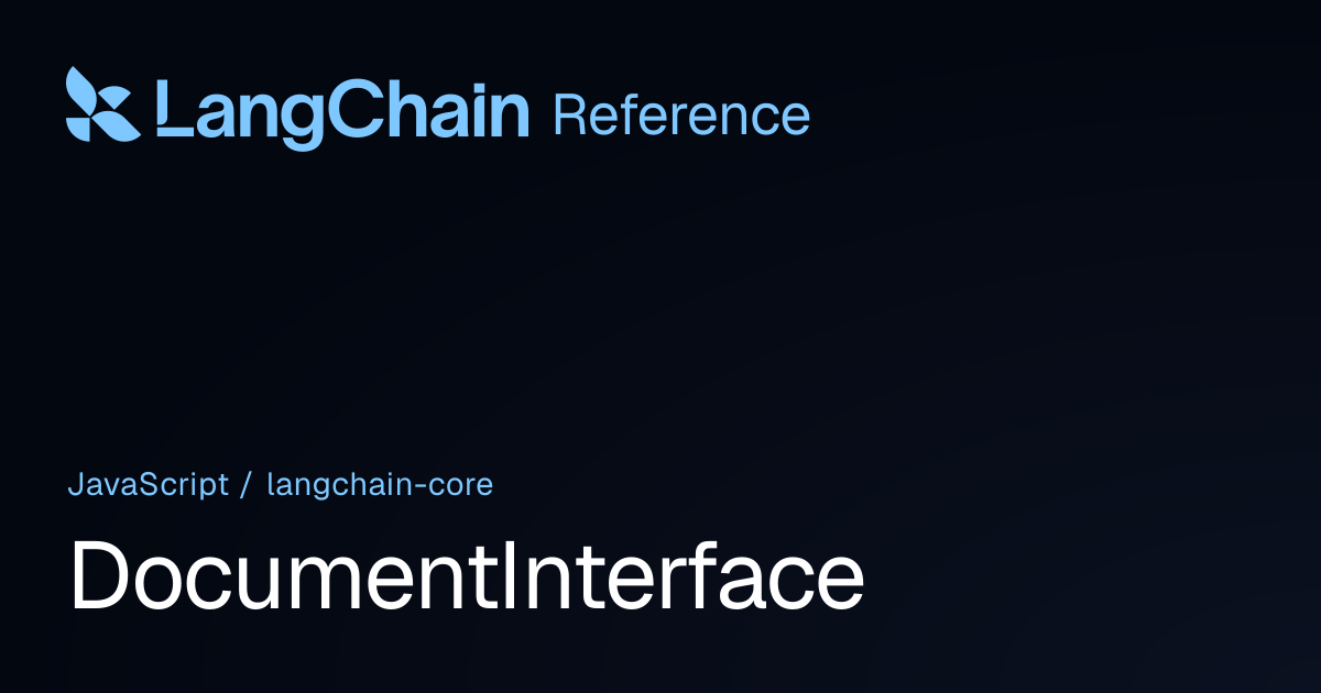DocumentInterface | @langchain/core | LangChain Reference