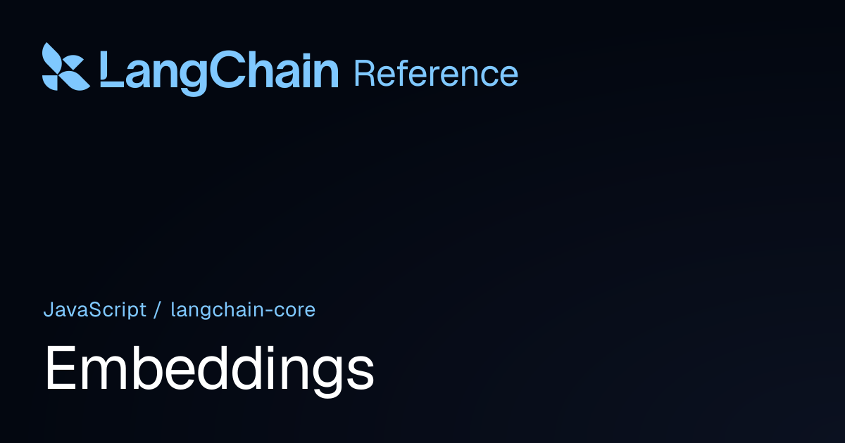Embeddings | @langchain/core | LangChain Reference