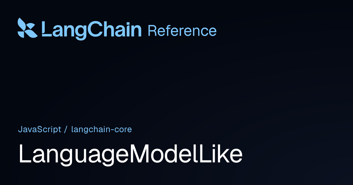 LanguageModelLike | @langchain/core | LangChain Reference