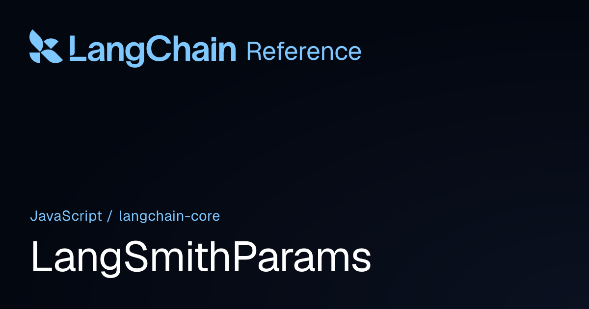 LangSmithParams | @langchain/core | LangChain Reference