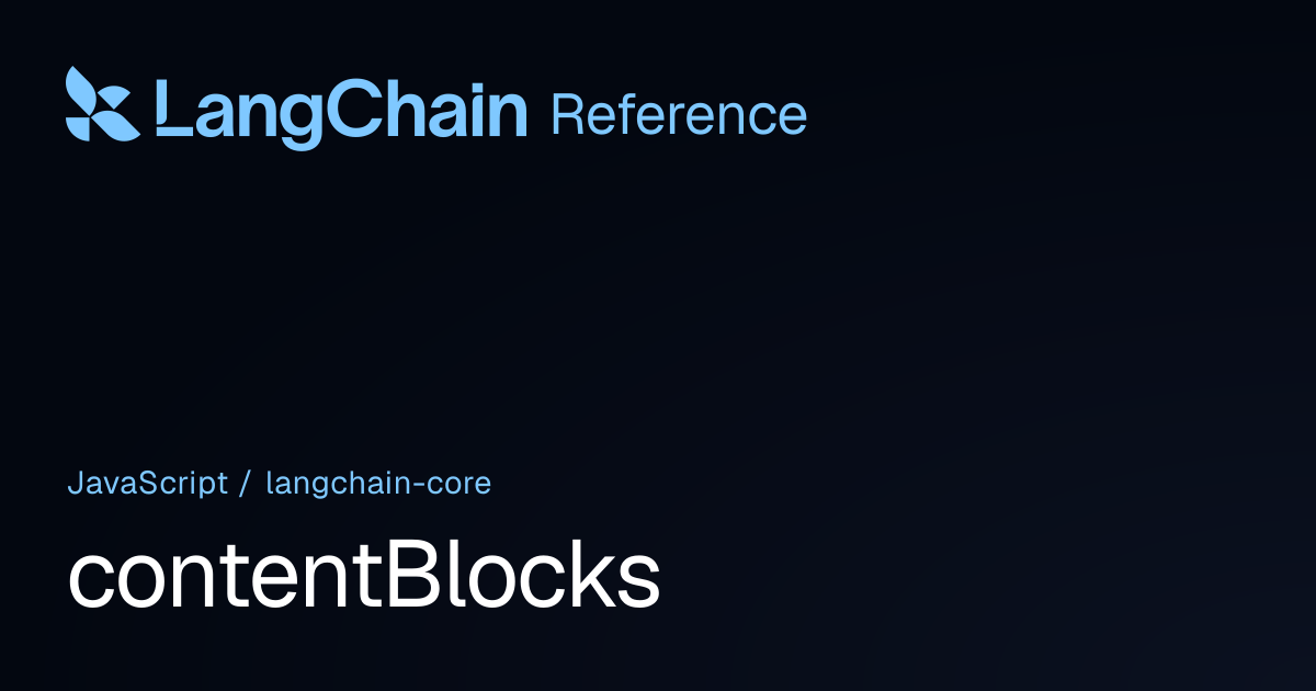 contentBlocks | @langchain/core | LangChain Reference