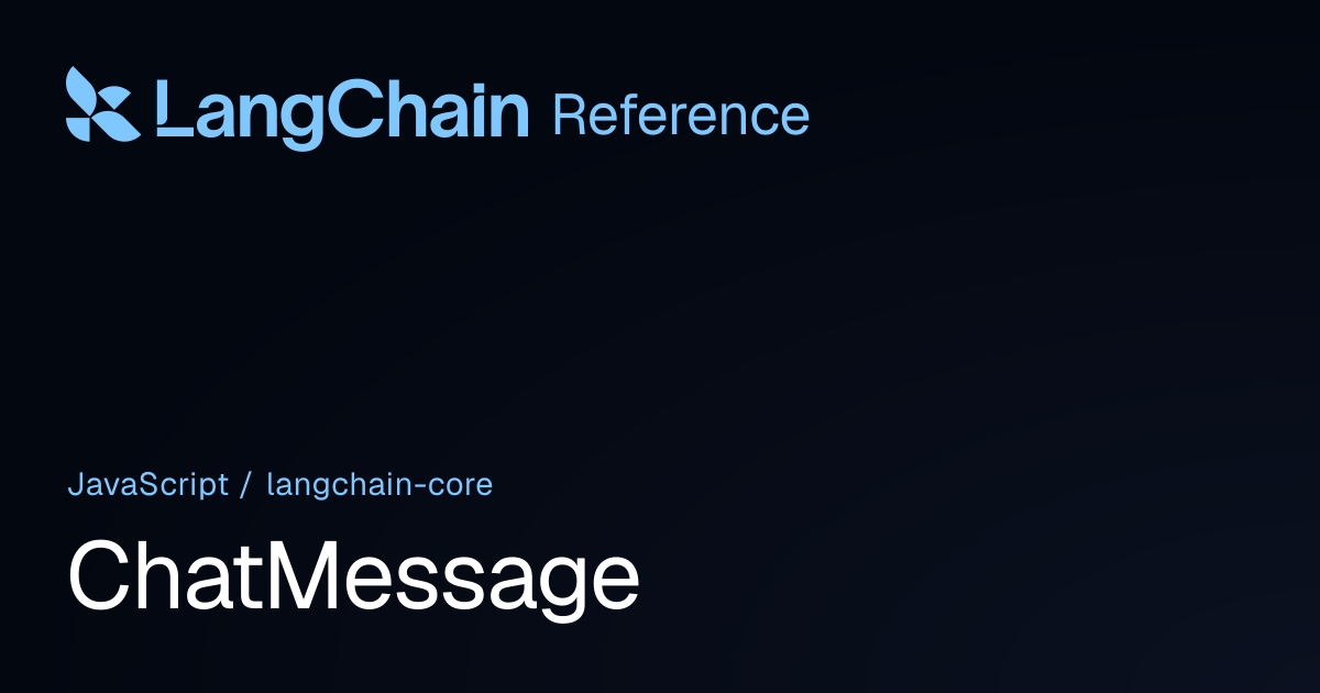 ChatMessage | @langchain/core | LangChain Reference