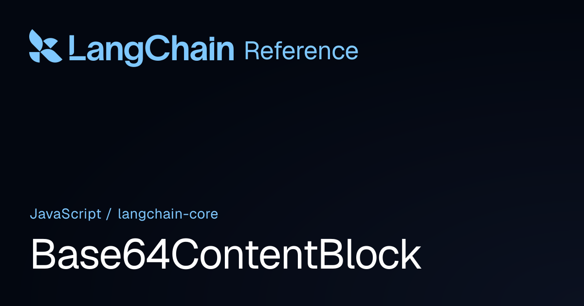 Base64ContentBlock | @langchain/core | LangChain Reference