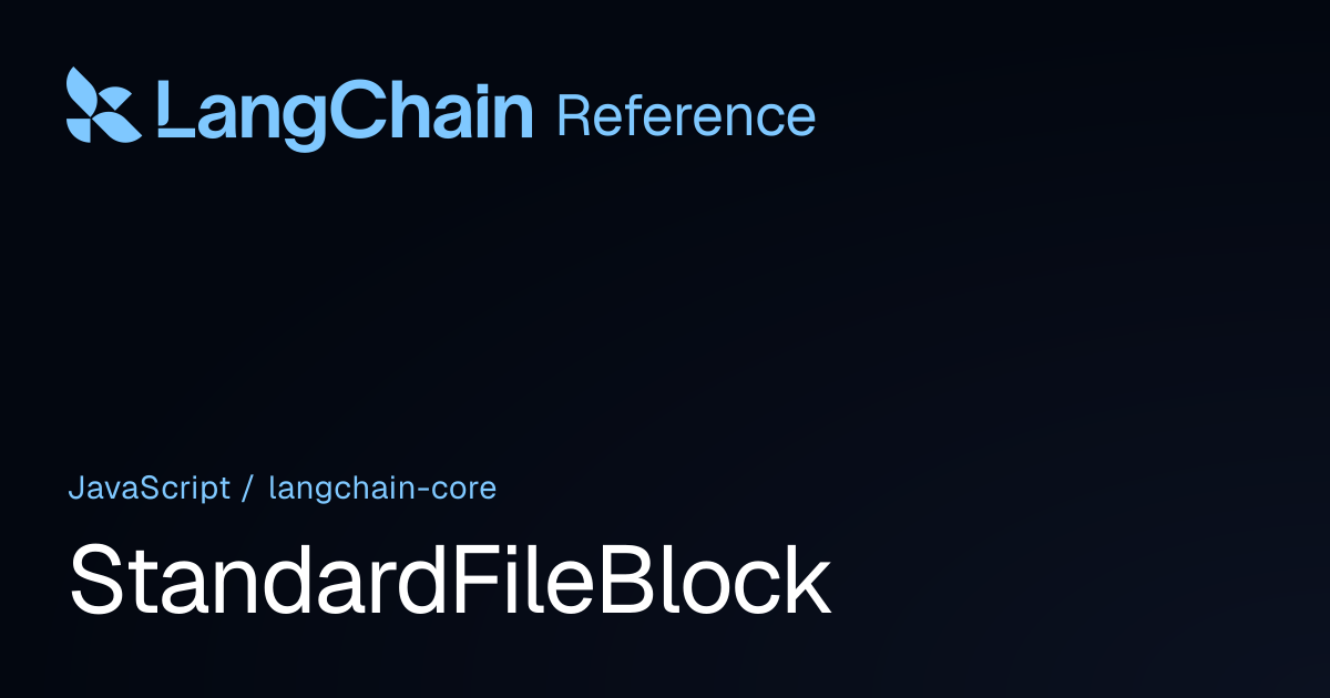 StandardFileBlock | @langchain/core | LangChain Reference