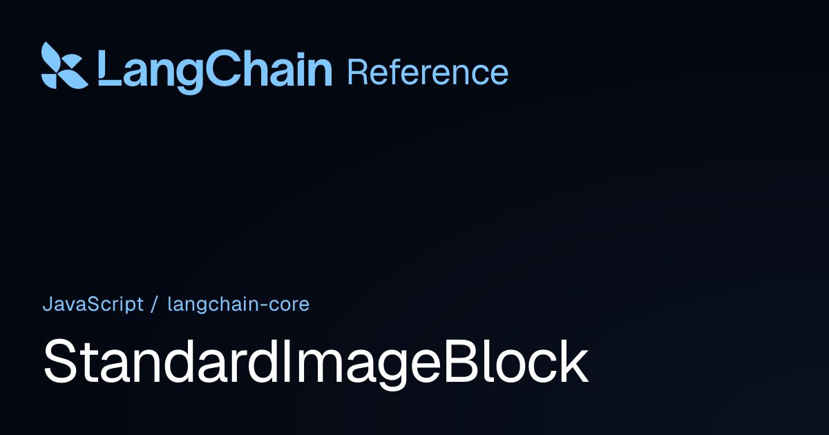 StandardImageBlock | @langchain/core | LangChain Reference
