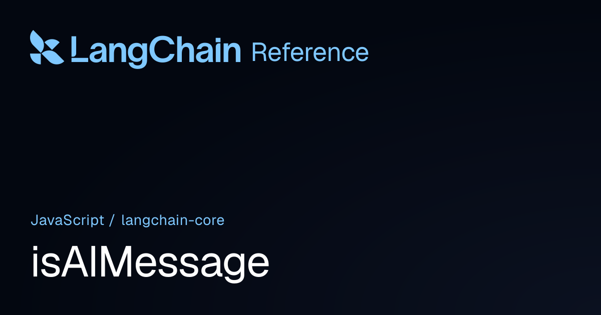 isAIMessage | @langchain/core | LangChain Reference