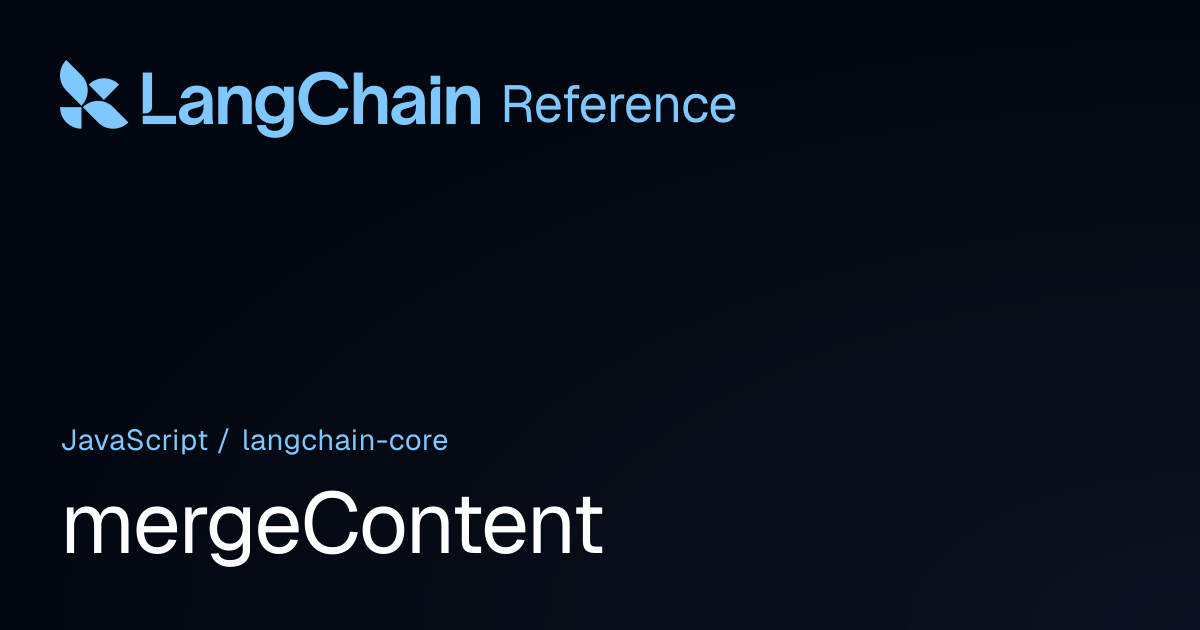mergeContent | @langchain/core | LangChain Reference