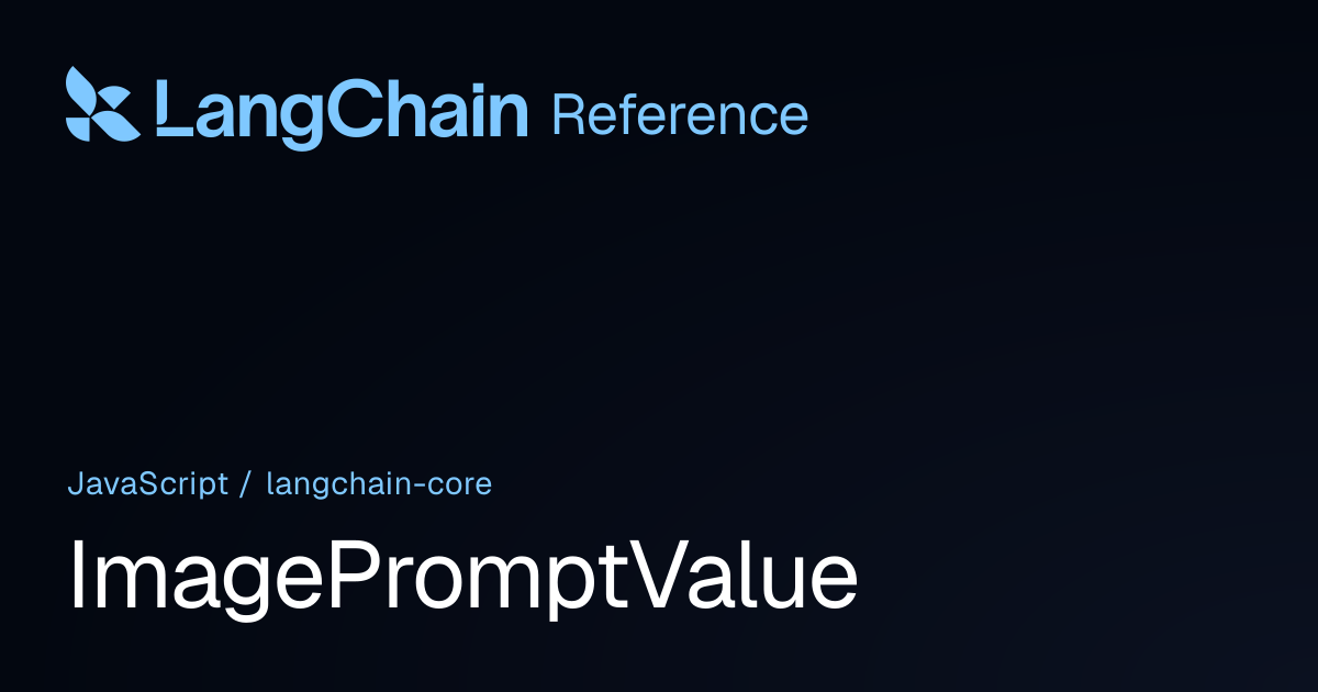 ImagePromptValue | @langchain/core | LangChain Reference