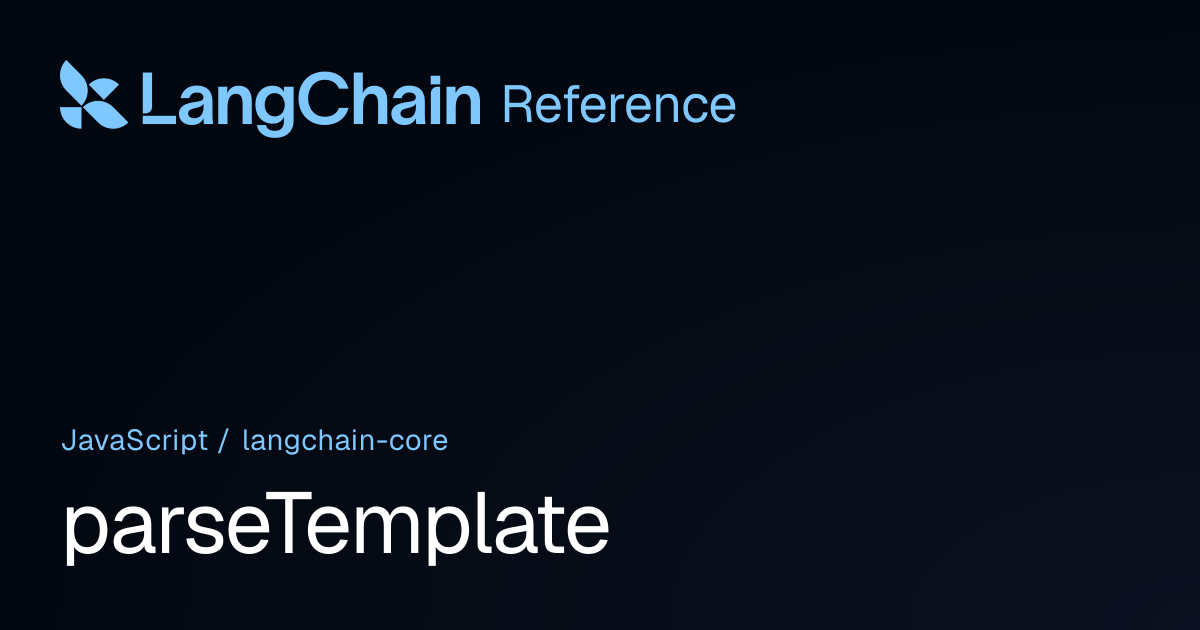 parseTemplate | @langchain/core | LangChain Reference