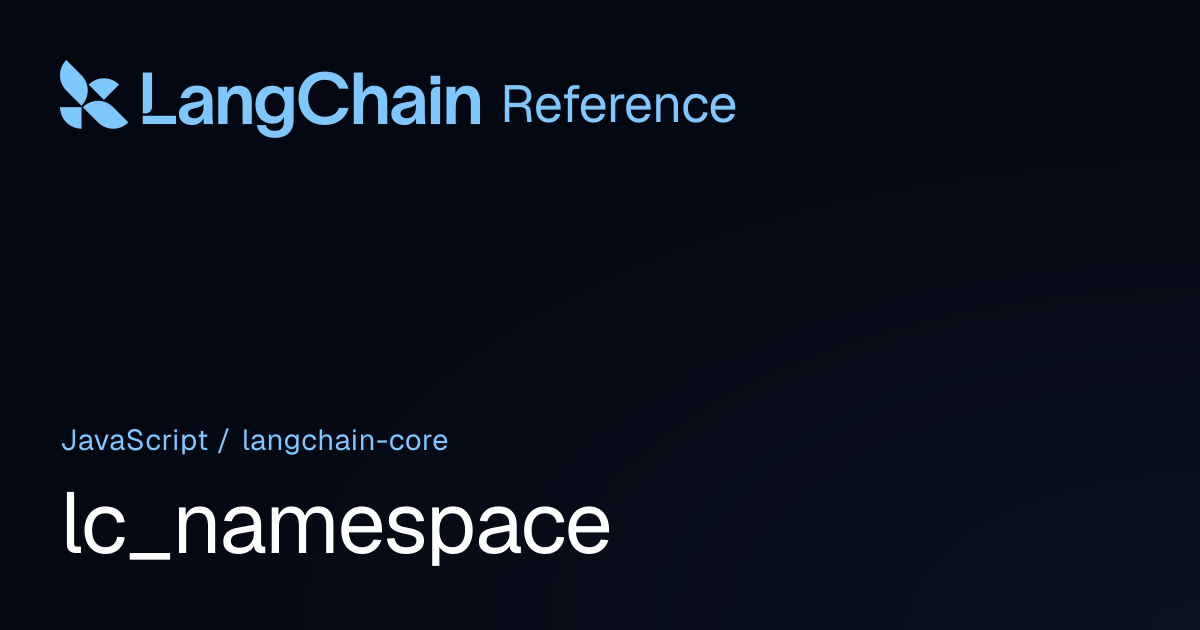 lc_namespace | @langchain/core | LangChain Reference