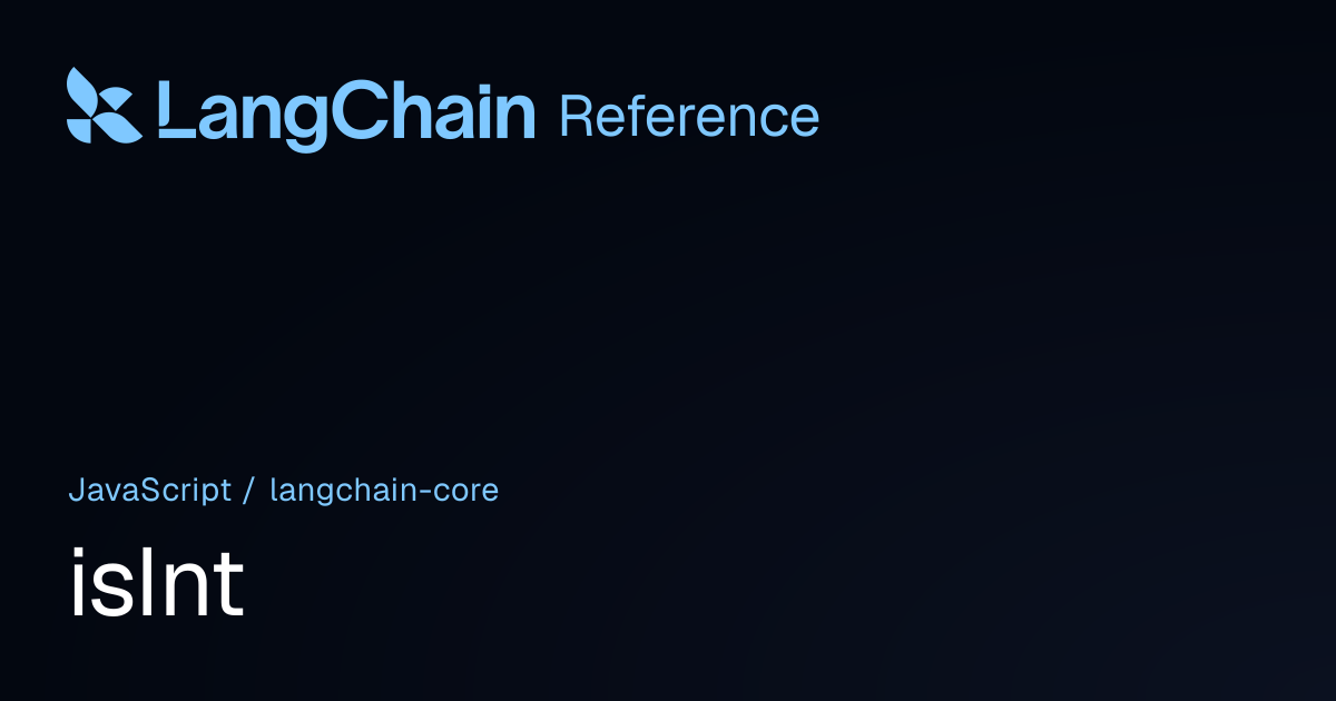 isInt | @langchain/core | LangChain Reference