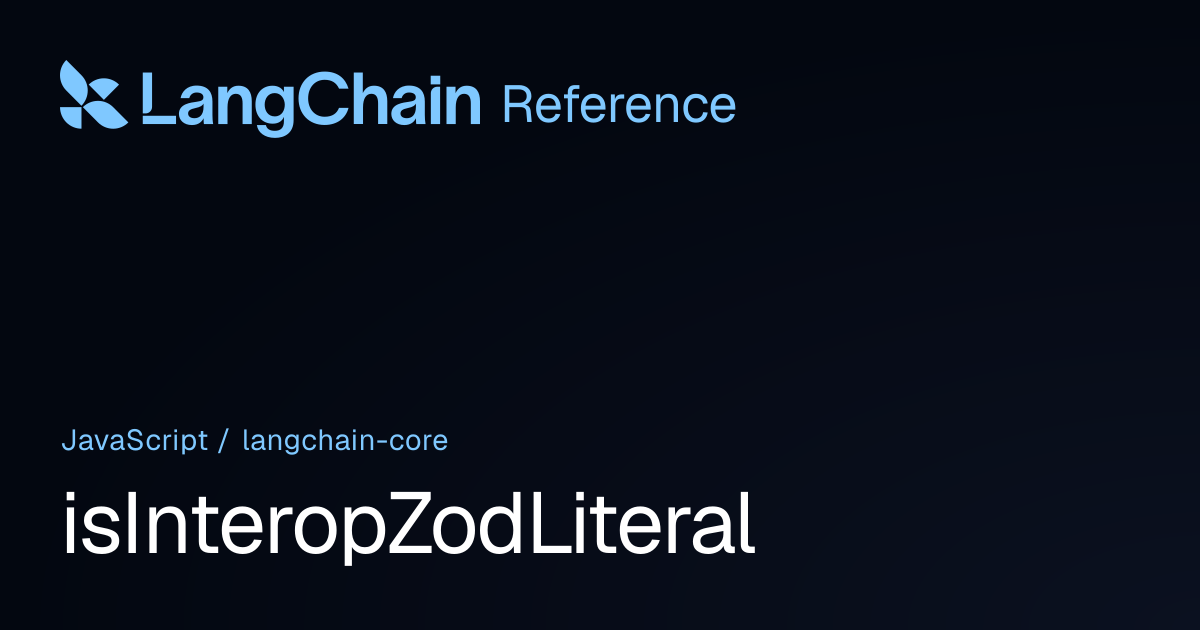 isInteropZodLiteral | @langchain/core | LangChain Reference