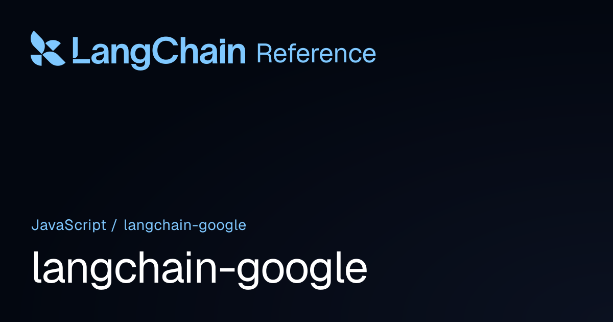 langchain/google | LangChain Reference