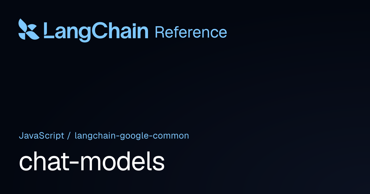 chat-models | @langchain/google-common | LangChain Reference