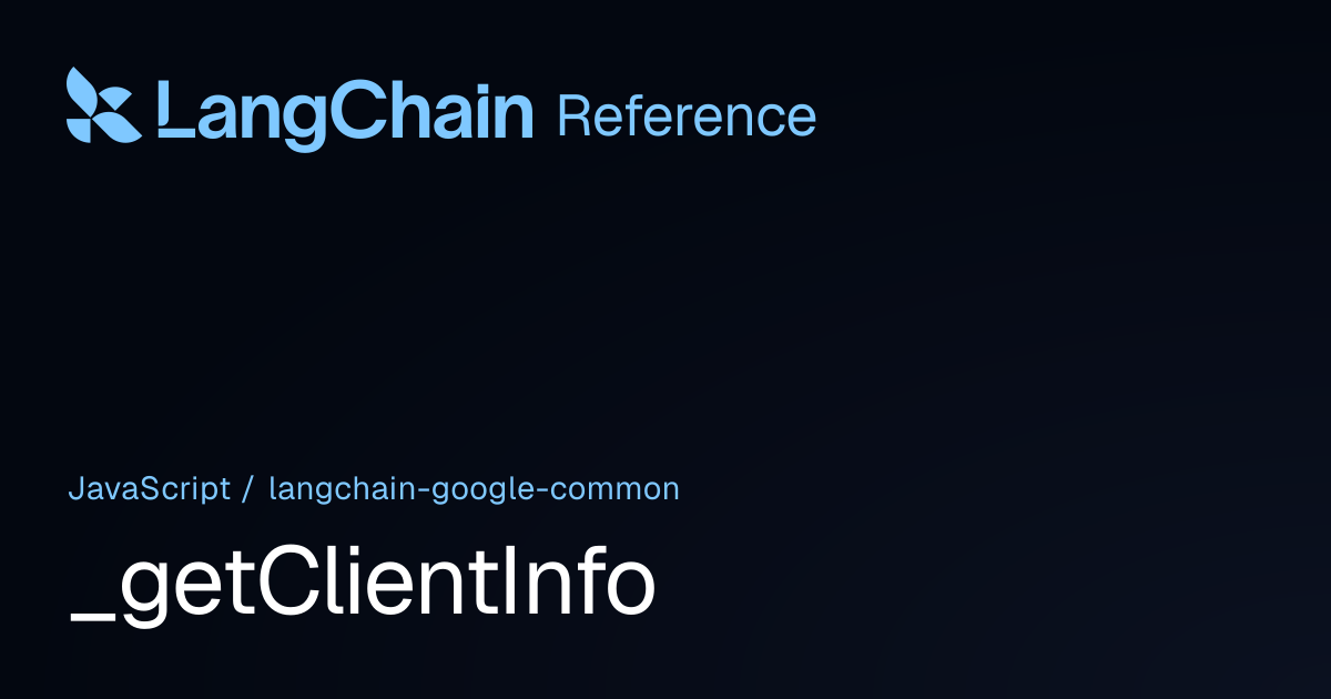 _getClientInfo | @langchain/google-common | LangChain Reference