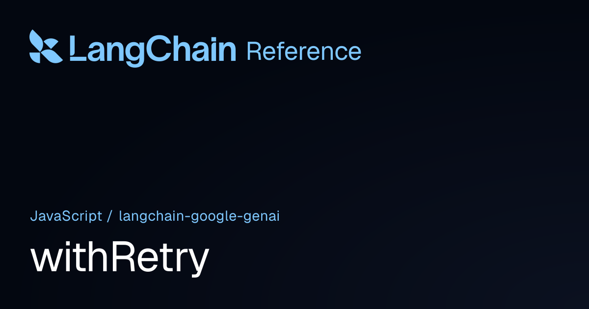withRetry | @langchain/google-genai | LangChain Reference