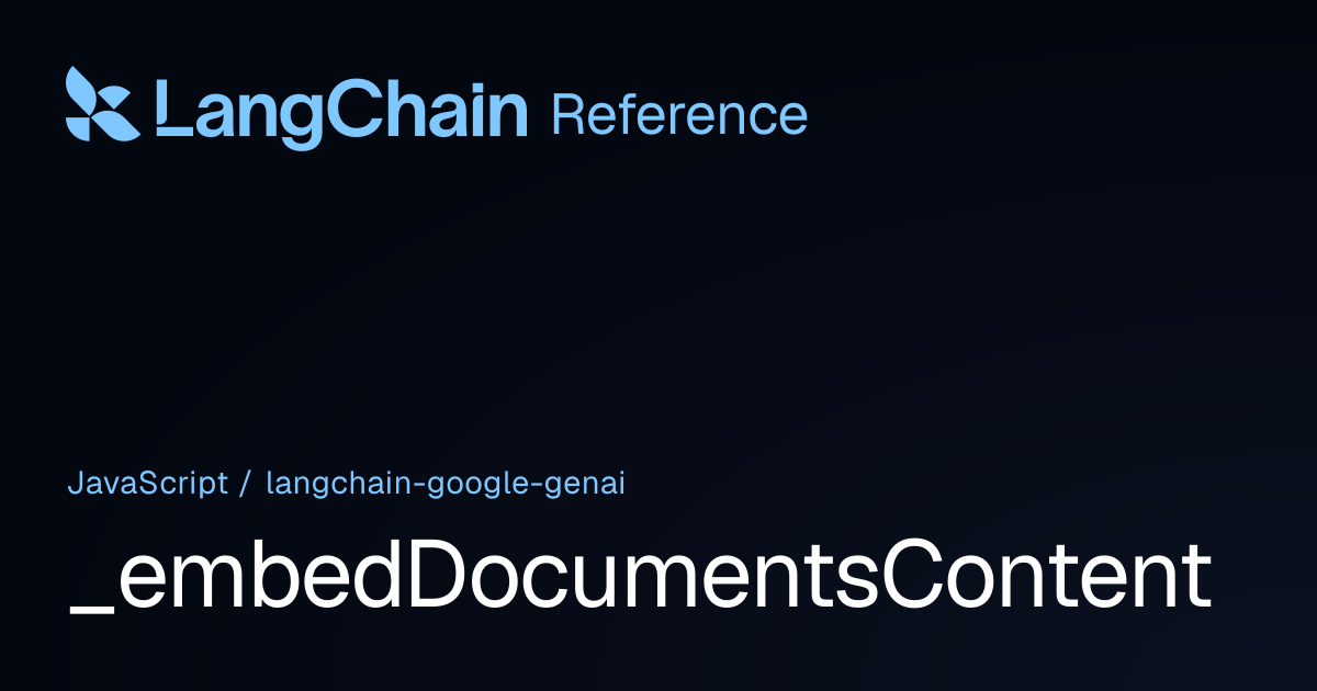 _embedDocumentsContent | @langchain/google-genai | LangChain Reference