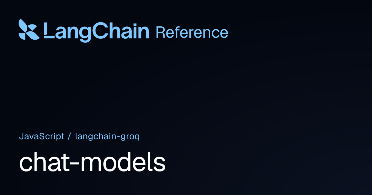 chat-models | @langchain/groq | LangChain Reference