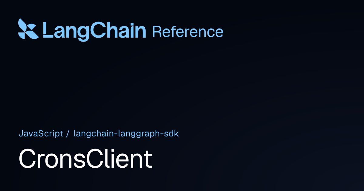 CronsClient | @langchain/langgraph-sdk | LangChain Reference