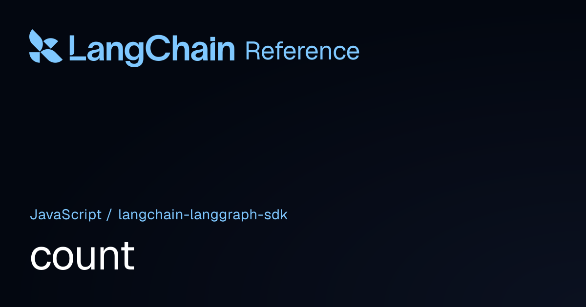 count | @langchain/langgraph-sdk | LangChain Reference