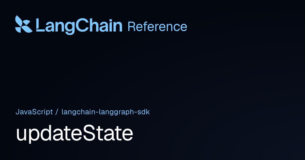 updateState | @langchain/langgraph-sdk | LangChain Reference