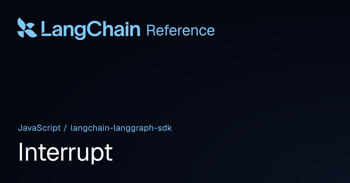 Interrupt | @langchain/langgraph-sdk | LangChain Reference