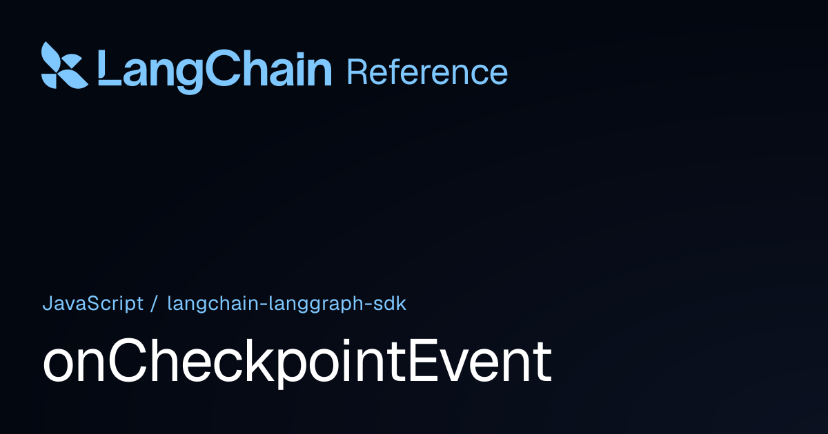 onCheckpointEvent | @langchain/langgraph-sdk | LangChain Reference