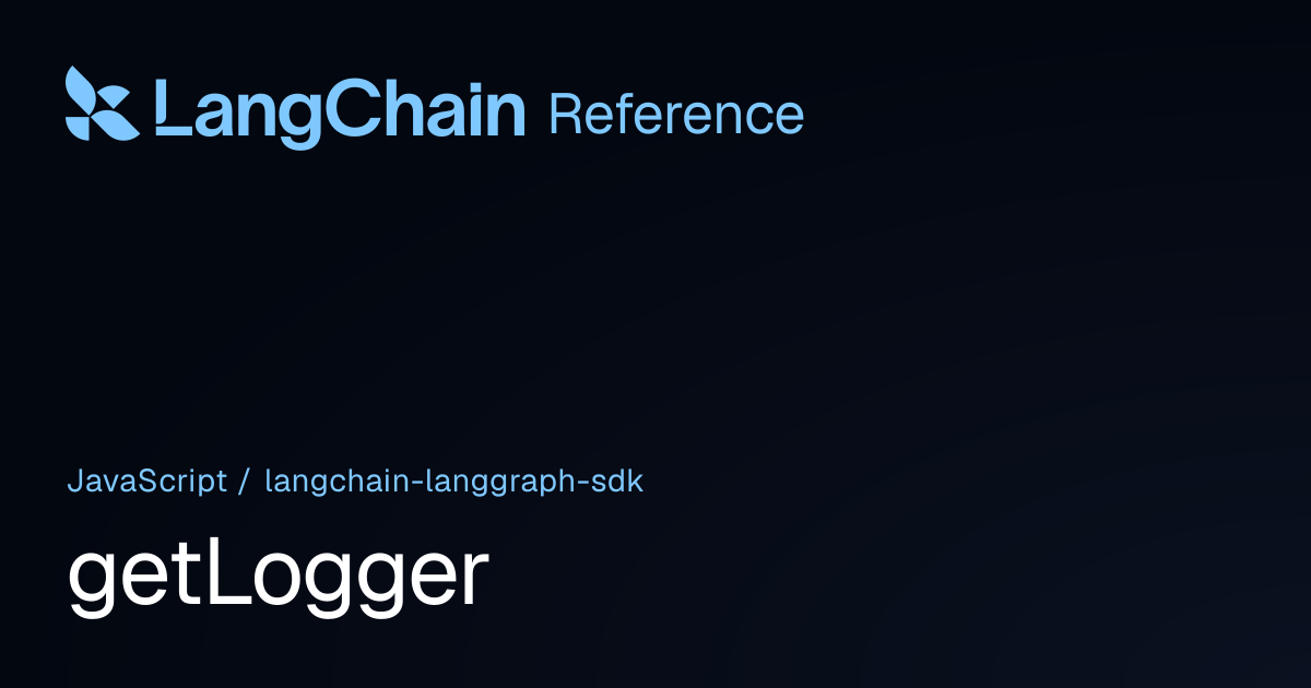 getLogger | @langchain/langgraph-sdk | LangChain Reference