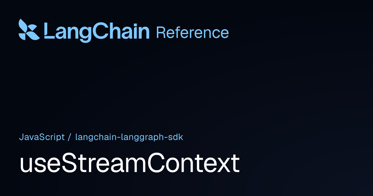 useStreamContext | @langchain/langgraph-sdk | LangChain Reference