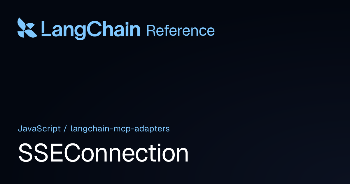 SSEConnection | @langchain/mcp-adapters | LangChain Reference