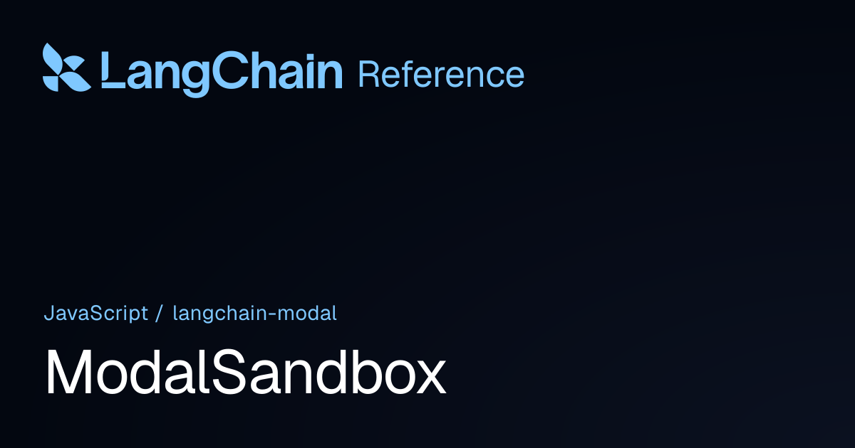 ModalSandbox | @langchain/modal | LangChain Reference
