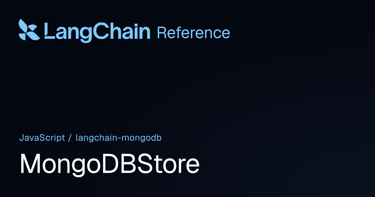 MongoDBStore | @langchain/mongodb | LangChain Reference