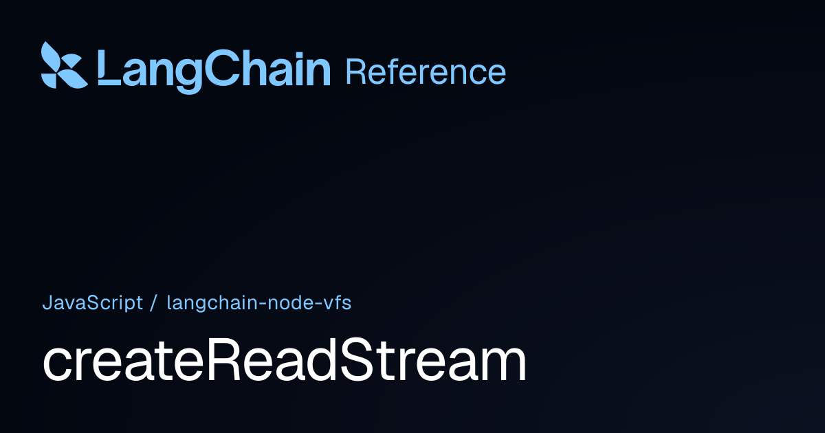 createReadStream | @langchain/node-vfs | LangChain Reference